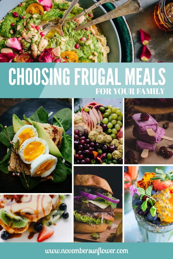 Choosing Frugal Meals for your family - 6 things to consider