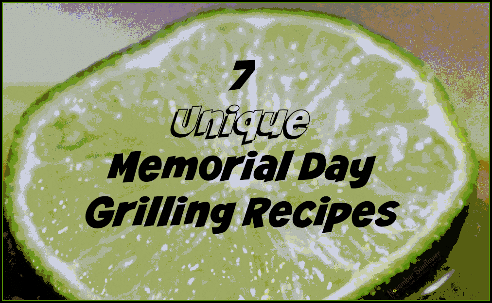 7 unique memorial day grilling recipes #grillingrecipes #memorialday #bbqparty #chosenchixhop #7onsaturday