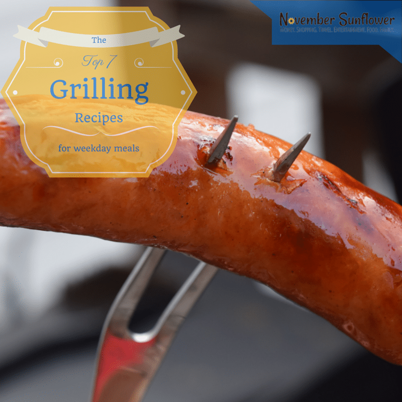 The Top 7 Grilling Recipes for weekday meals #grillingrecipes #grilledchickenrecipes #grilledchicken #summergrilling