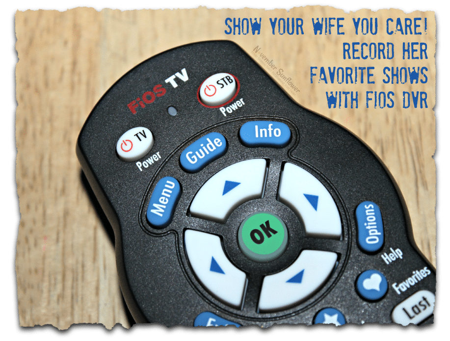 Show your wife you care! Record her favorite shows with FiOS DVR 