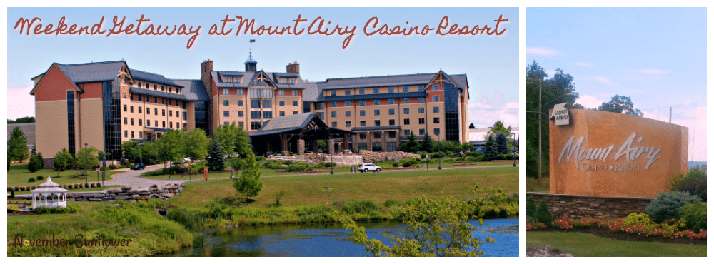 Weekend getaway at Mount Airy Casino Resort 