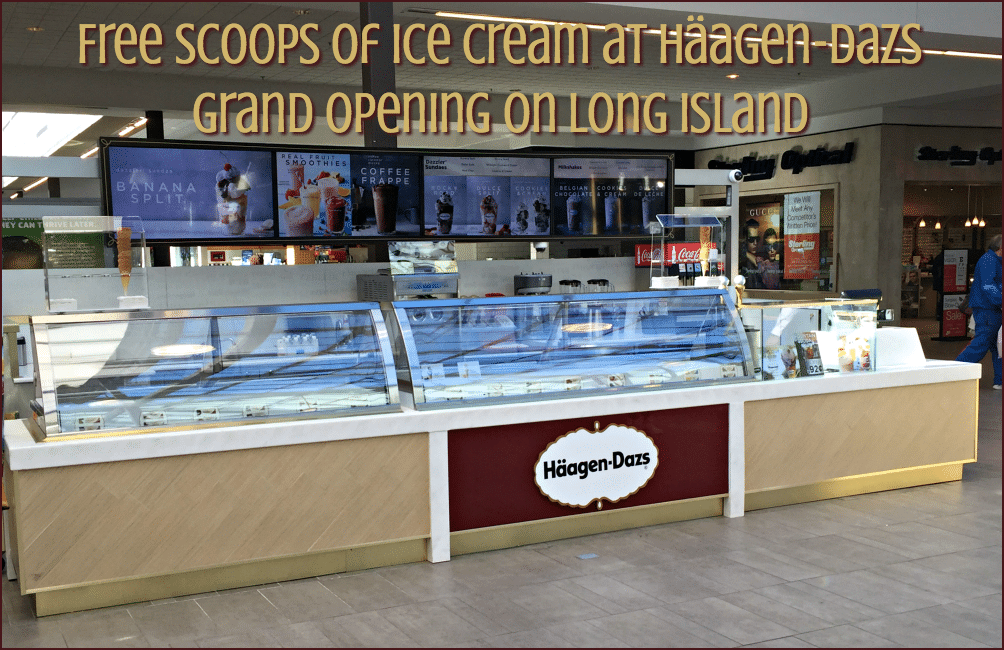 Free scoops of ice cream at Häagen-Dazs grand opening on Long Island 