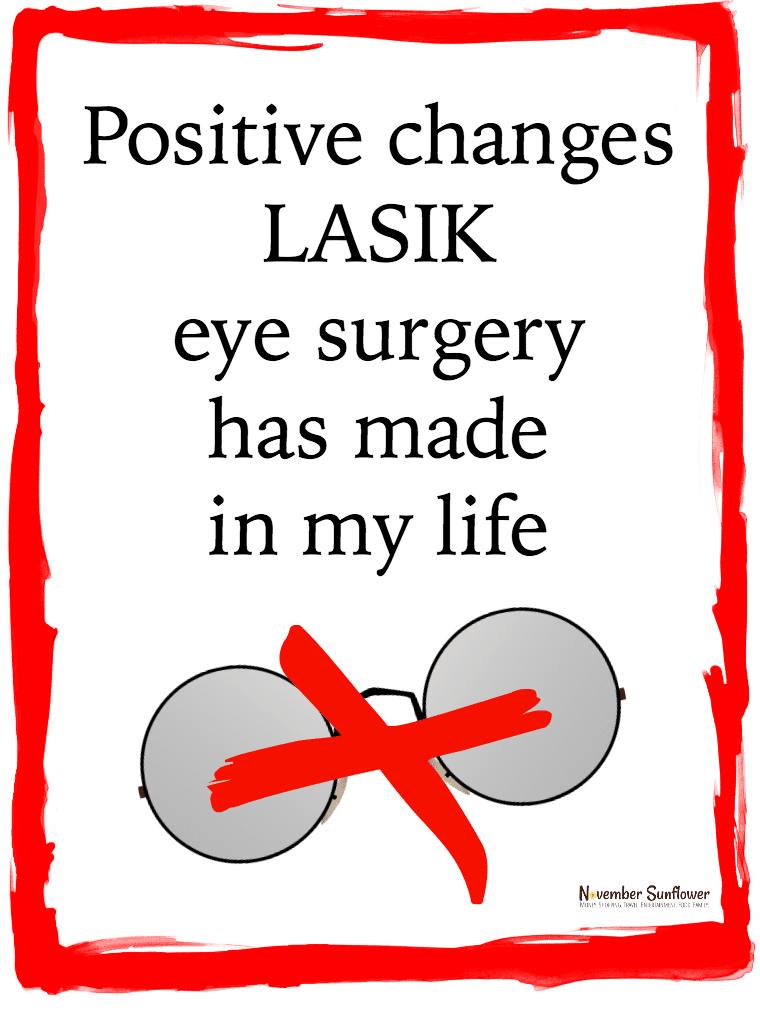 Positive changes LASIK eye surgery has made in my life 