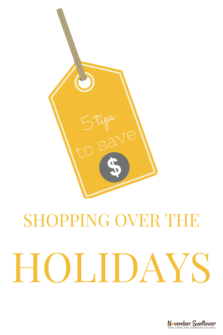 5 tips to save money shopping over the holidays | NovemberSunflower.com