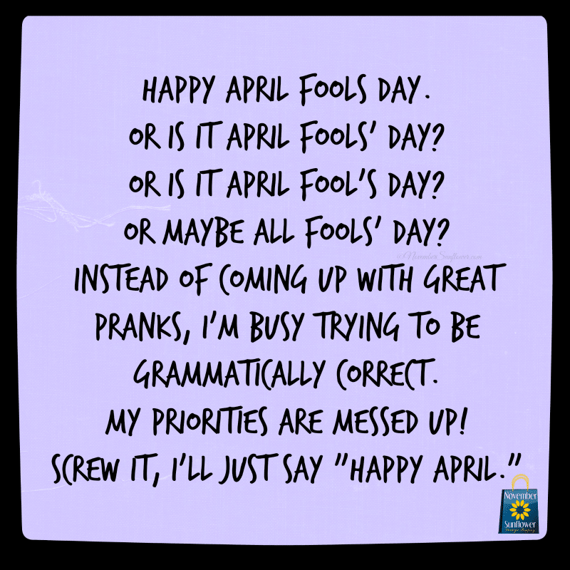 april fools day #aprilfoolsday