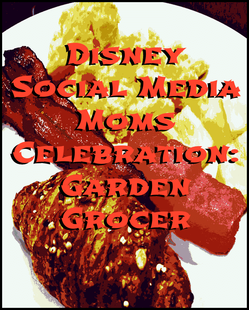 Disney Social Media Moms Celebration: Garden Grocer