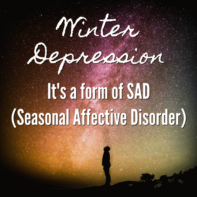 Winter Depression It's a form of SAD (Seasonal Affective Disorder)