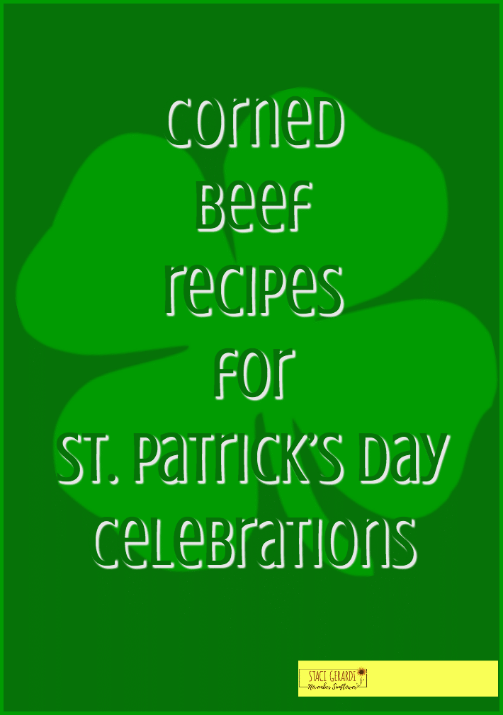 Corned Beef recipes for St. Patrick's Day