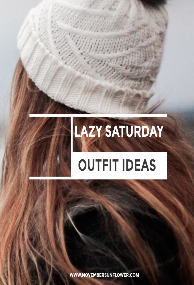 Lazy Saturday Outfit ideas