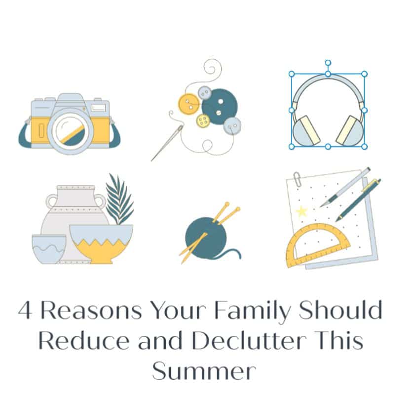 reasons families should reduce and declutter this summer