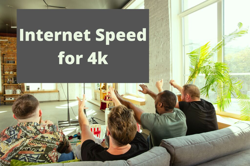 stream 4k internet speed