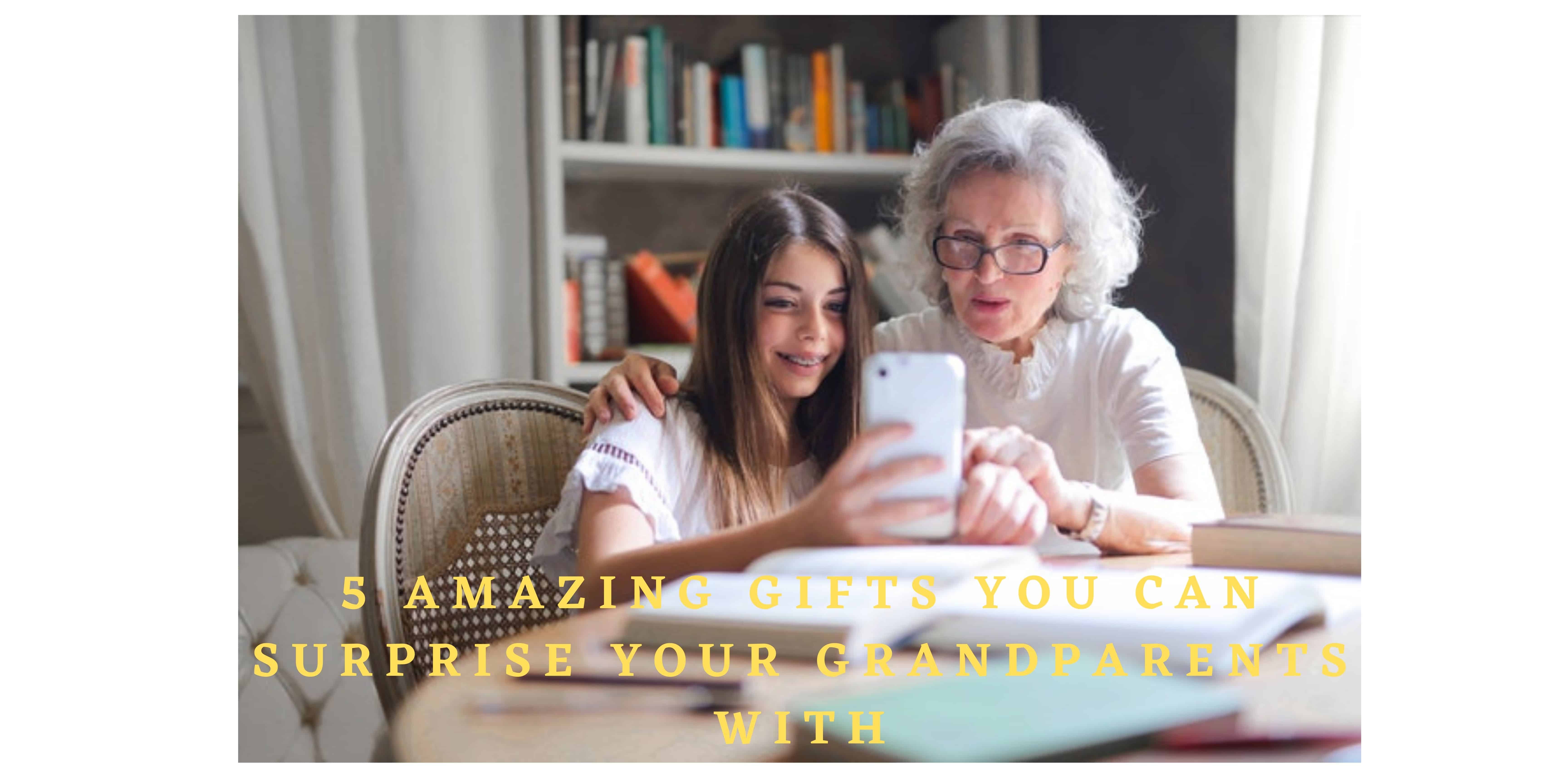 amazing gifts for grandparents