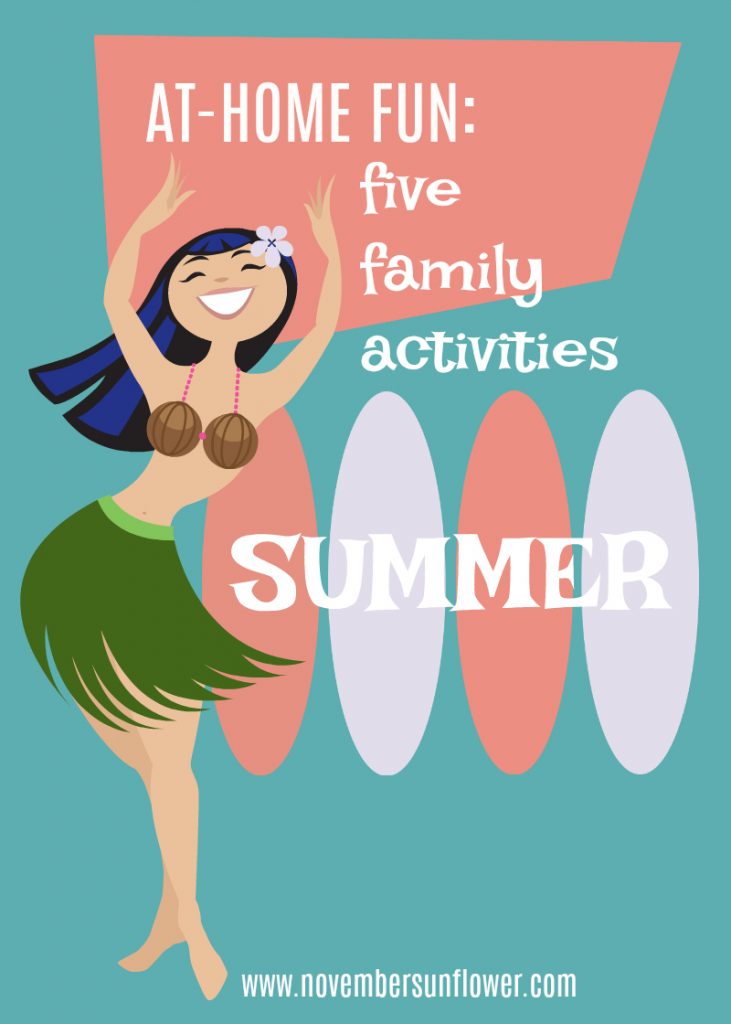 family summer activities -  girl doing the hula dance 