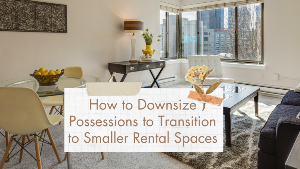 How You Can Downsize Possessions | November Sunflower