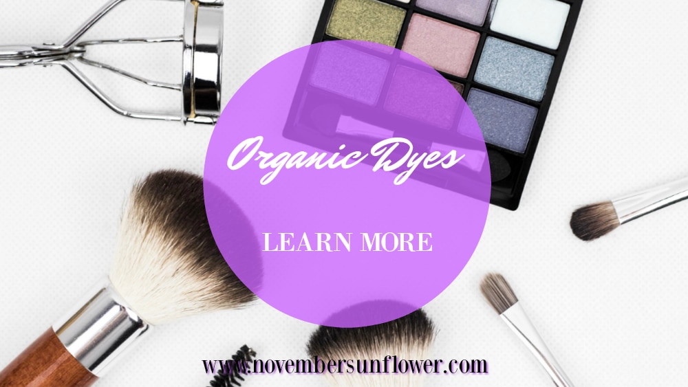 Learn more about Organic Dyes in Cosmetics