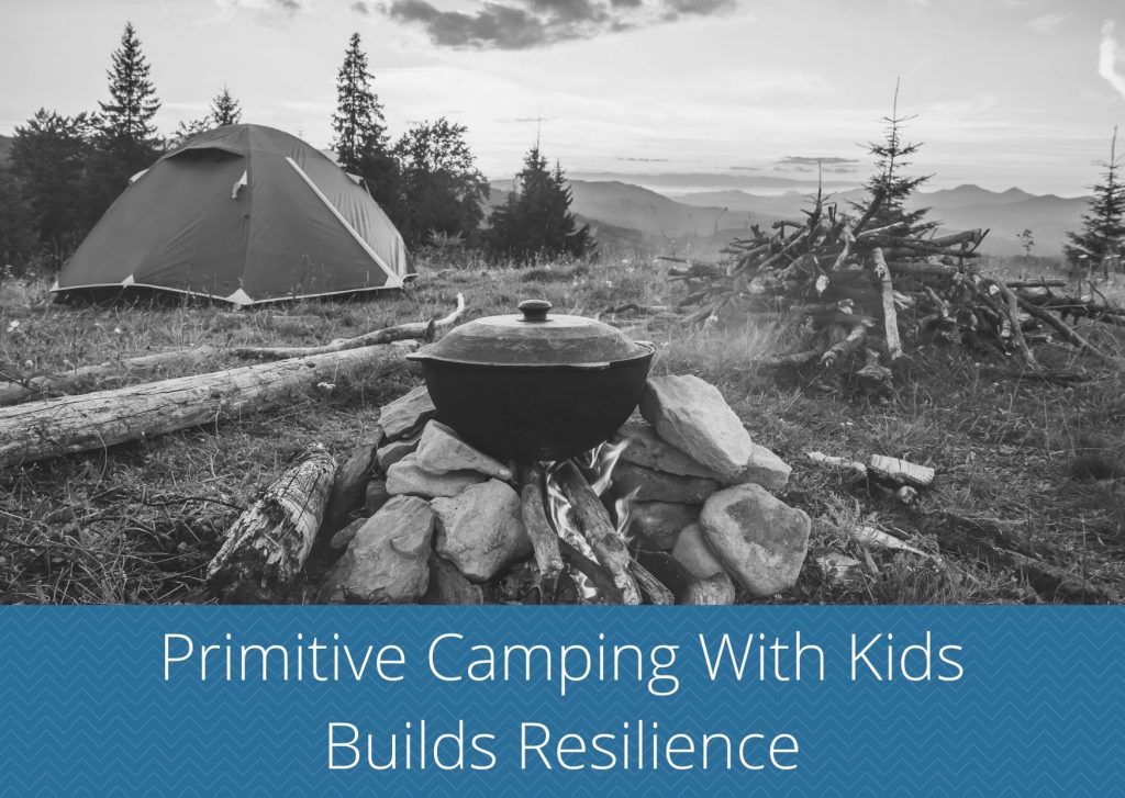 primitive camping with kids