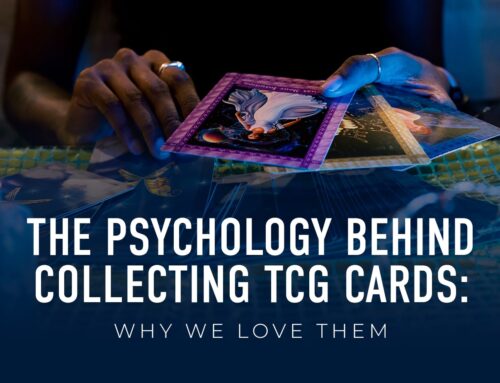 The Psychology Behind Collecting Trading Card Game Cards: Why We Love Them