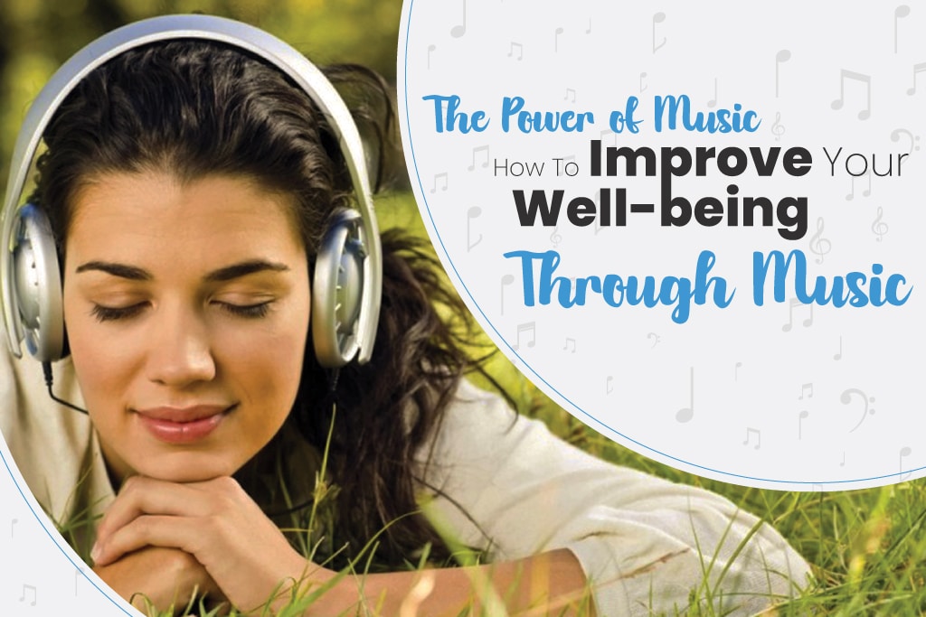 improve your well-being through music