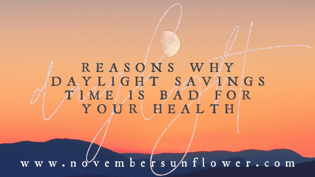 why daylight savings time is bad for your health