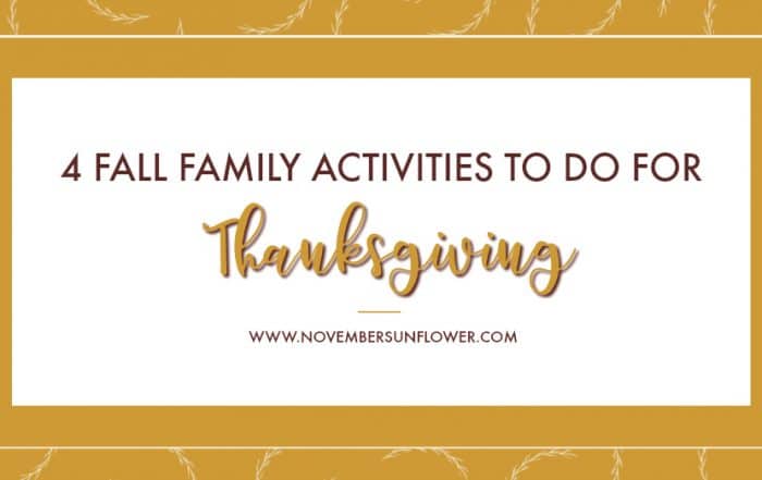 4 fall family activities for Thanksgiving