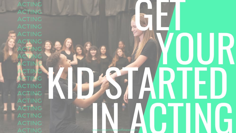 Get your kid started in acting 