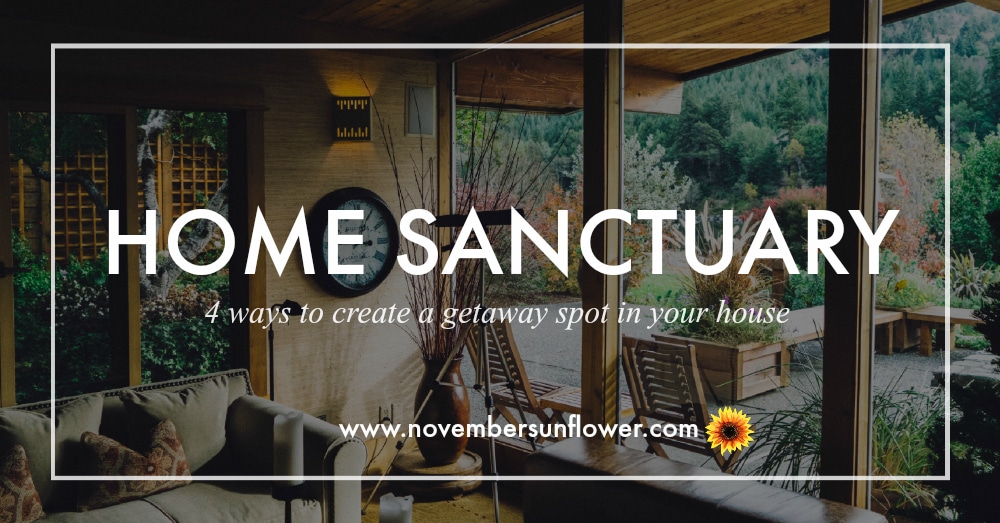 Home Sanctuary getaway spot in your own house