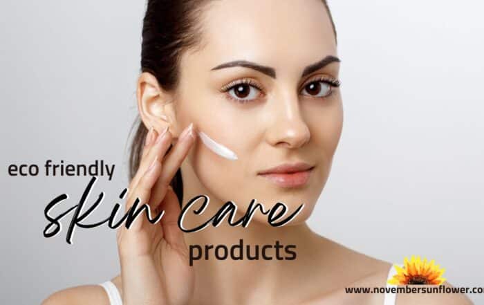 eco friendly skin products