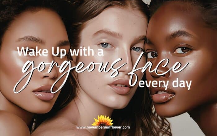gorgeous face every day skin care