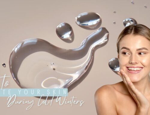 How to Hydrate Skin During Cold Winters
